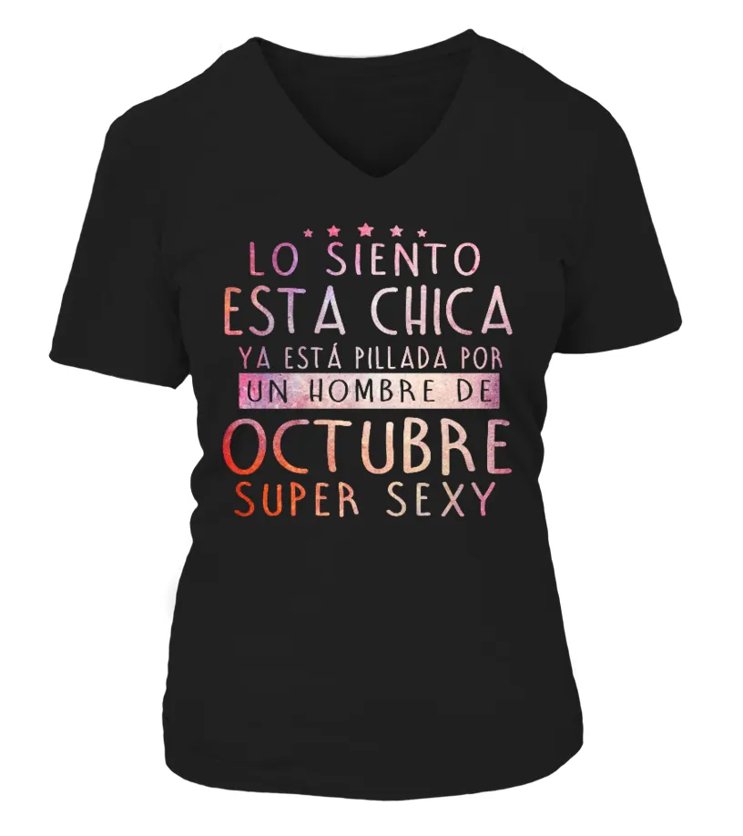 LO SIENTO ESTA CHICA YA ESTA PILLADA POR UN HOMBRE DE OCTUBRE SUPER SEXY TSHIRT CAMISETA CUELLO PICO MUJER